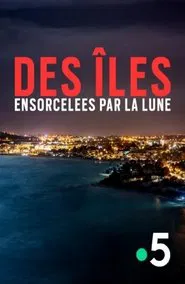 Des îles ensorcelées par la Lune movie poster