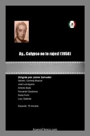 Poster do filme Ay... Calypso no te rajes!