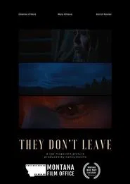 They Don't Leave movie poster