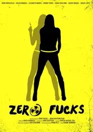 Zero Fucks movie poster