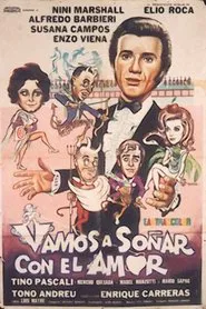 Vamos a soñar por el amor movie poster