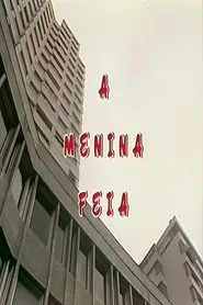 A Menina Feia movie poster