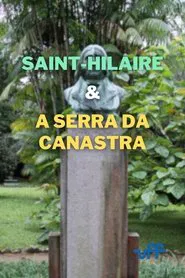 Os Naturalistas: Saint-Hilaire e a Serra da Canastra movie poster
