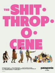 Poster do filme The Shitthropocene