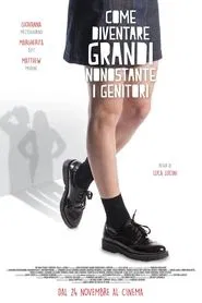 How to Grow Up Despite Your Parents movie poster