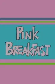 Pink Breakfast movie poster
