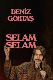 Deniz Göktaş: Selam Selam movie poster