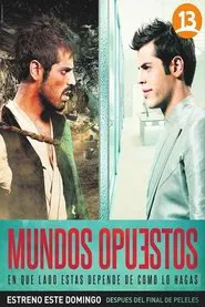 Mundos opuestos tv show poster