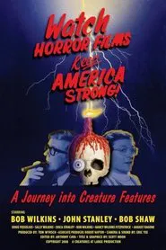 Poster do filme Watch Horror Films, Keep America Strong!