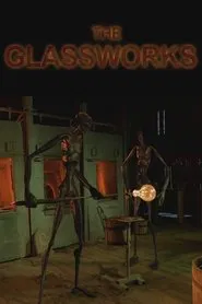 The Glassworks movie poster