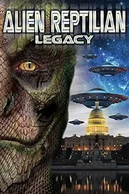Alien Reptilian Legacy movie poster