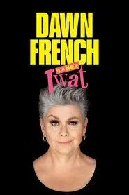 Dawn French Is a Huge Twat movie poster