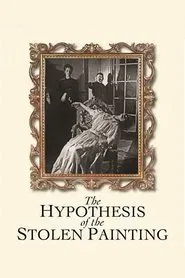 The Hypothesis of the Stolen Painting movie poster