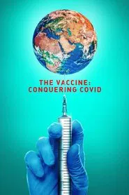 The Vaccine: Conquering COVID movie poster