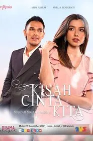 Kisah Cinta Kita tv show poster