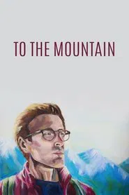 To the Mountain movie poster