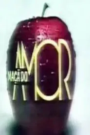Maçã do Amor tv show poster