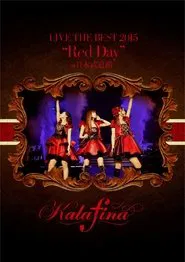 Kalafina Live the Best 2015 "Red Day" at Nippon Budokan movie poster