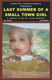 Last Summer Of A Small Town Girl movie poster