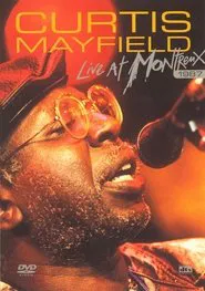 Curtis Mayfield: Live at Montreux 1987 movie poster