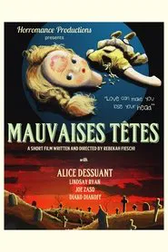 Mauvaises Têtes movie poster