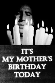 It's My Mother's Birthday Today movie poster
