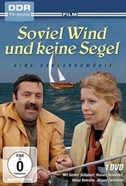 Soviel Wind und keine Segel movie poster