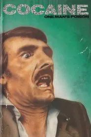 Cocaine: One Man's Seduction movie poster