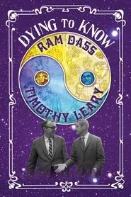 Dying to Know: Ram Dass & Timothy Leary movie poster