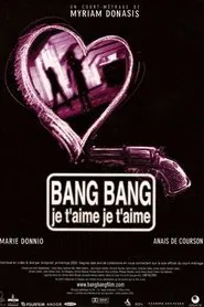 Bang bang je t'aime je t'aime movie poster