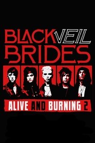 Black Veil Brides: Alive and Burning 2 movie poster