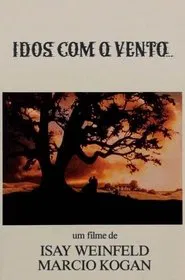 Idos Com o Vento... movie poster
