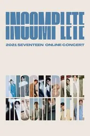 Seventeen: In-Complete Concert movie poster