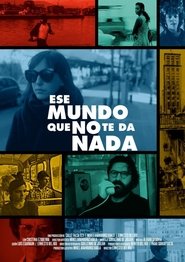 That World That Gives You Nothing movie poster