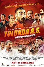 Poster do filme Yolunda A.Ş. Çinçin Bağları Hikayesi