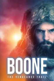 Boone: The Vengeance Trail movie poster