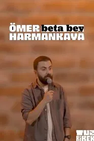 Poster do filme Beta Bey - Ömer Harmankaya