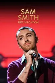 Sam Smith Live in London movie poster