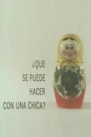 ¿Qué se puede hacer con una chica? movie poster
