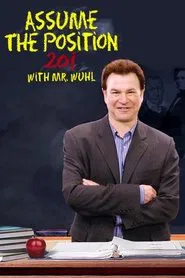 Assume the Position 201 with Mr. Wuhl movie poster
