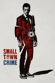 Small Town Crime movie poster