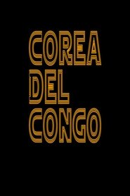 Corea del Congo movie poster