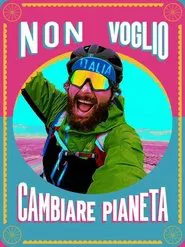 Non voglio cambiare pianeta tv show poster