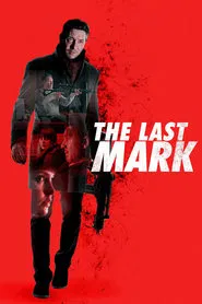 The Last Mark movie poster
