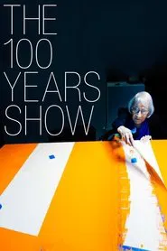 The 100 Years Show movie poster