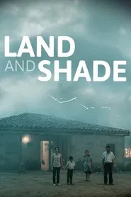 Land and Shade movie poster