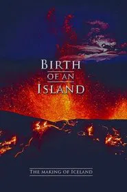 Birth of an Island - The Making of Iceland movie poster