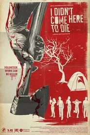 Poster do filme I Didn't Come Here to Die