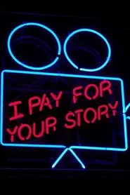 I Pay for Your Story movie poster