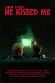 And Then! He Kissed Me movie poster